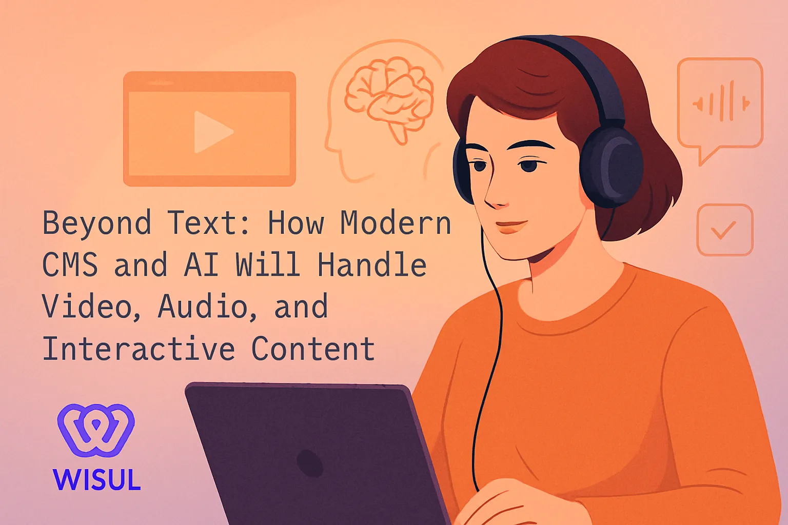 beyond-text-modern-cms-wisul